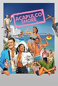 Acapulco Shore (TV Series 2014–2023)